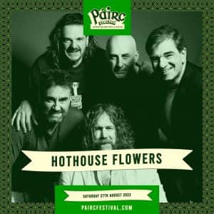 Irish rock group Hothouse Flowers will star at Pairc Festival. Picture: paircfestival.com.
